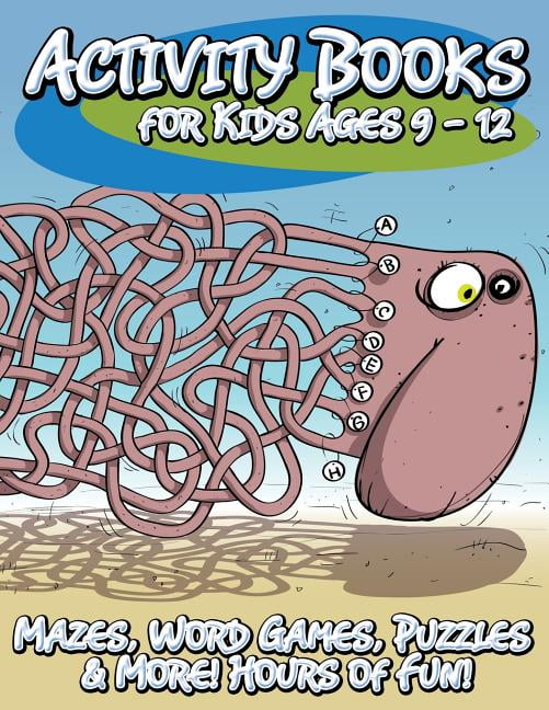 Added Activity Books for Kids Ages 9 - 12 (Mazes, Word Games, Puzzles & More! Hours of Fun!), (Paperback) to Wishlist