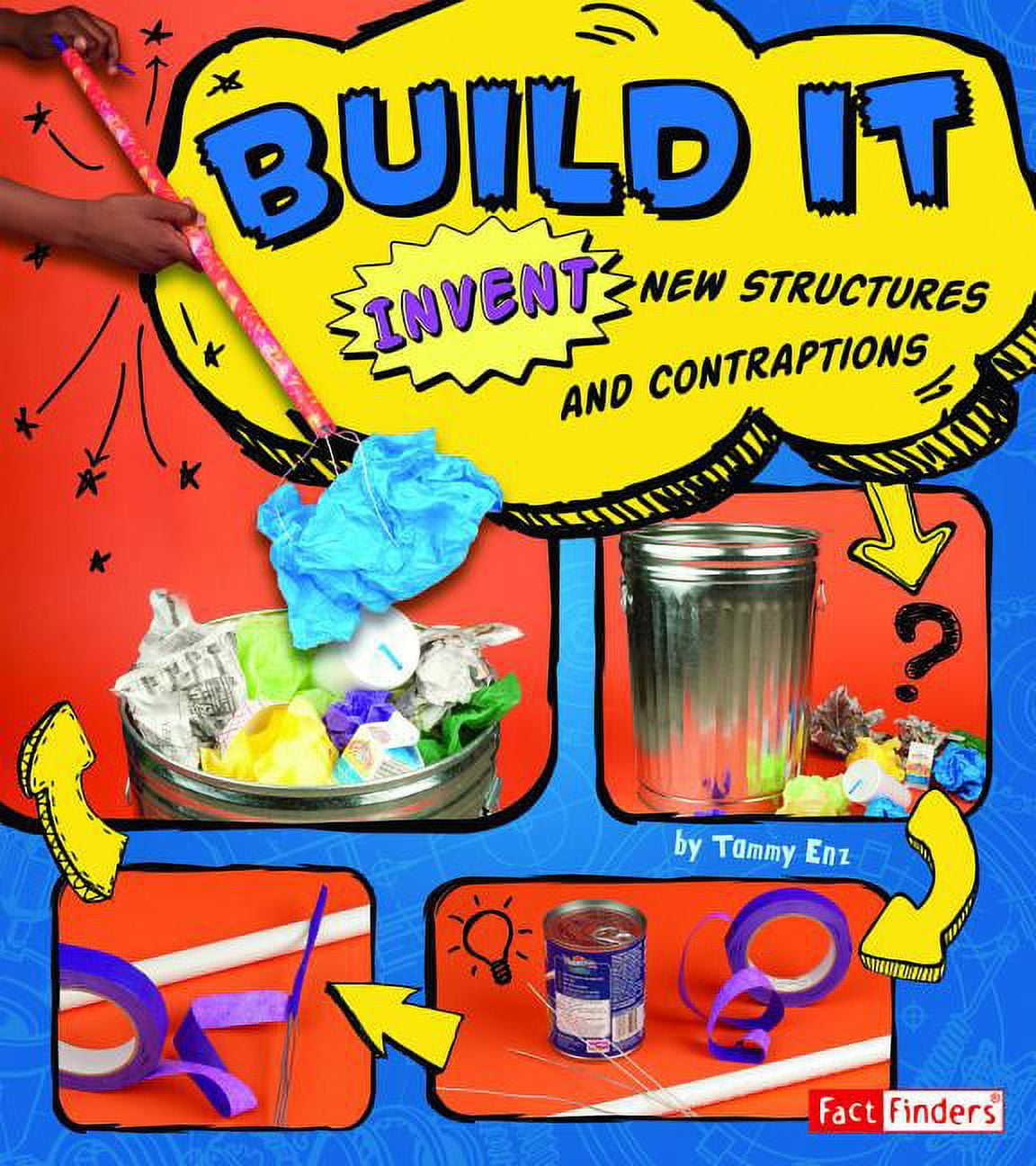 Added Invent It: Build It : Invent New Structures and Contraptions (Hardcover) to Wishlist