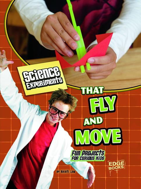 Added Kitchen Science: Science Experiments That Fly and Move : Fun Projects for Curious Kids (Hardcover) to Wishlist