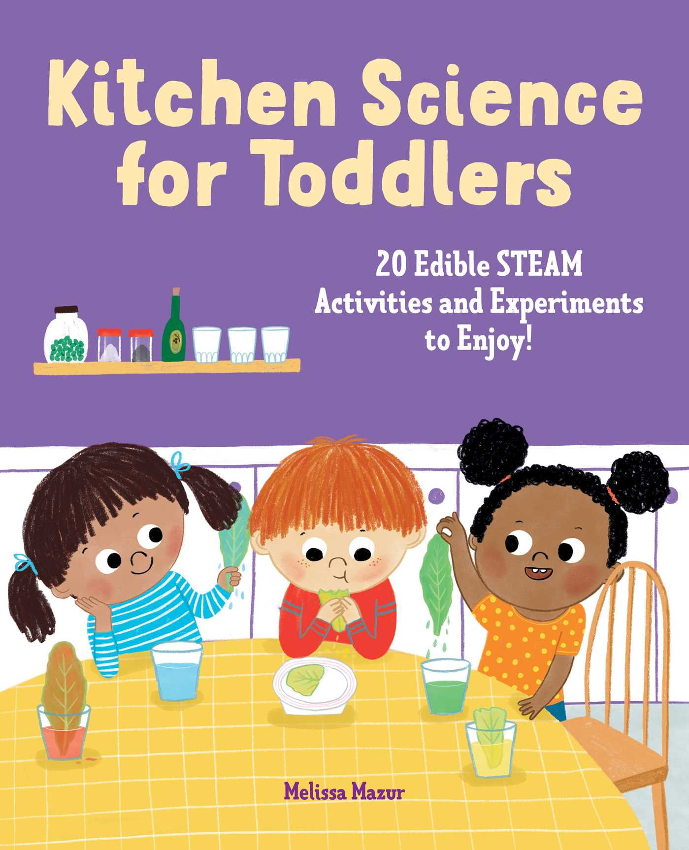 Added Kitchen Science for Toddlers : 20 Edible STEAM Activities and Experiments to Enjoy! (Paperback) to Wishlist