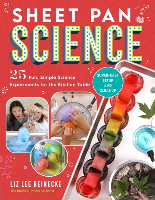 Added Sheet Pan Science : 25 Fun, Simple Science Experiments for the Kitchen Table; Super-Easy Setup and Cleanup (Paperback) to Wishlist